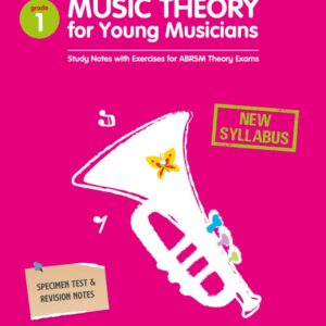 Music Theory for Young Musicians (Grade 1- 3rd Edition)