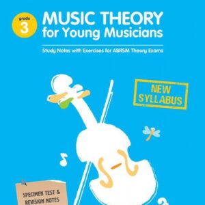Music Theory for Young Musicians (Grade 3- 3rd Edition)