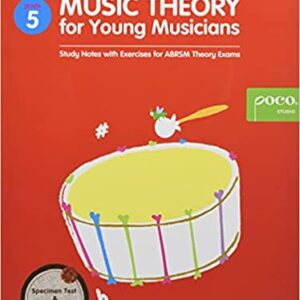 Music Theory for Young Musicians (Grade 5- 2nd Edition)